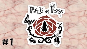 [LP] Rule Of Rose - Part 1 [The Little Princess 1/2]