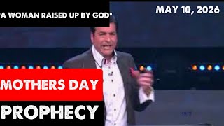 [URGENT: MOTHERS DAY PROPHECY] A WOMAN RAISED UP BY GOD Hank Kunneman Prophetic Word 5/10/26 Wealth