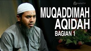 Serial Aqidah Islam (01): Untuk Apa Kita Diciptakan? - Ustadz Afifi Abdul Wadud