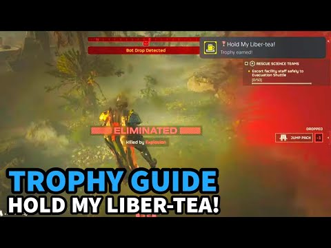 Helldivers 2 - Hold My Liber-tea! Trophy Guide