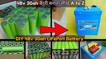 DIY 48v 30ah Lifepo4 battery pack// सिखे कि लिथियम बैटरी कैसे बनाया जाता है  A to Z all steps