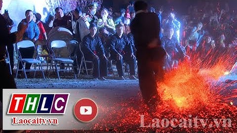 Độc đáo Lễ hội nhảy lửa tại Festival cao nguyên trắng Bắc Hà | THLC
