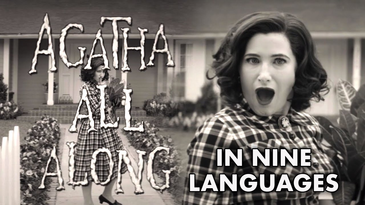 Agatha All Along in Nine Languages WandaVision