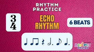Quarter, Eighth, Dotted Quarter, Dotted Half Notes and Quarter Rests in 3/4 Time: Echo Rhythm
