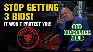 3 BIDS won't save you.....but a good guarantee will!