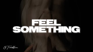 P!NK - Feel Something (Lyrics)