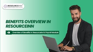 Benefits Overview in Resourceinn | HRMS | Payroll Module Benefits Overview in Resourceinn | HRMS | Payroll Module