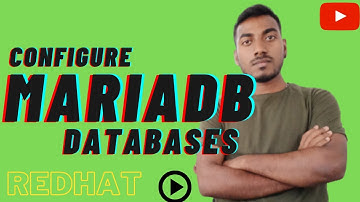 Configure MariaDB databases | MariaDB Tutorial on RedHat | 2022