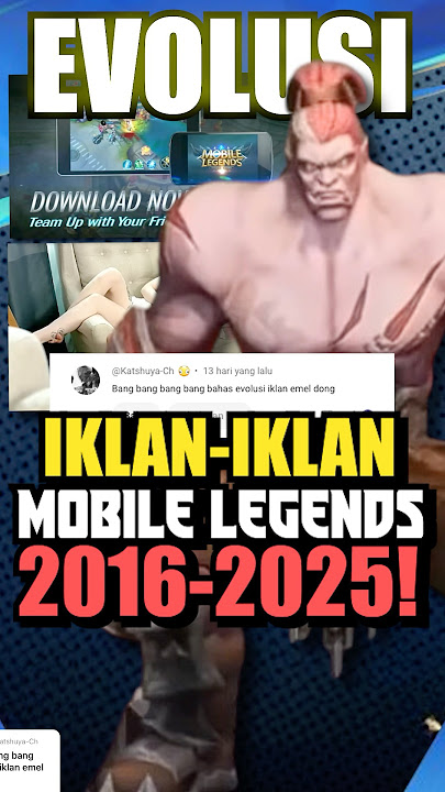 Evolusi Iklan ML dari tahun 2016 sampai 2025!