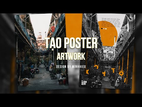 Video Tạo Poster ArtWork 
