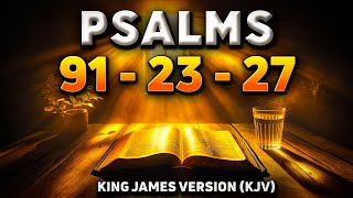 Psalm 91 Psalm 23 & Psalm 27 : The 3 Most Powerful Prayers In The Bible