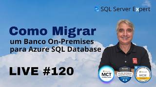 Como Migrar um Banco On-Premises para Azure SQL Database | Passo a Passo Completo 2026 - LIVE #120