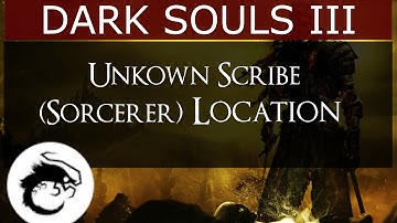 Dark Souls 3 - Scribe NPC Location (Sorcerer)
