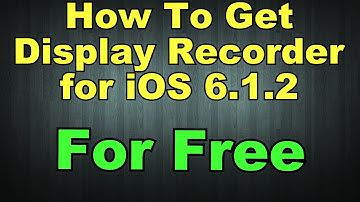 How To Get Display Recorder for Free - iOS 6.1.2