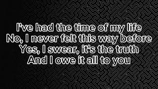 (I Had) The Time Of My Life - Bill Medley & Jennifer Warnes (Lyrics)