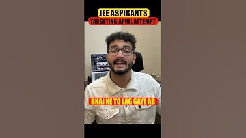 JEE Aspirants Targeting April Attempt😱 #shorts #iitmotivation #jee2026 #jeemains #jee2027 #iitjee