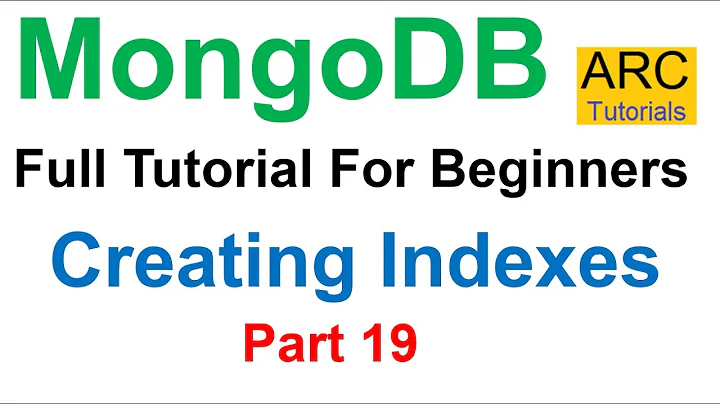 MongoDB Tutorial For Beginners #19 - Creating Indexes in MongoDB