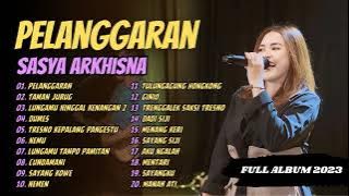 SASYA ARKHISNA - PELANGGARAN - DUMES - TAMAN JURUG | SA MUSIC | FULL ALBUM 2023