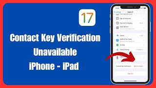 How To Fix Contact Key Verification Unavailable | iPhone | iPad | iOS 17.4