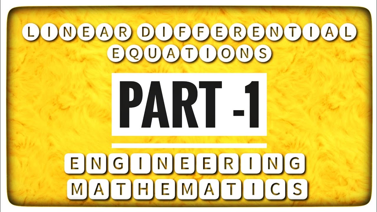 Linear differential equations | Engineering mathematics | Part -1 ...
