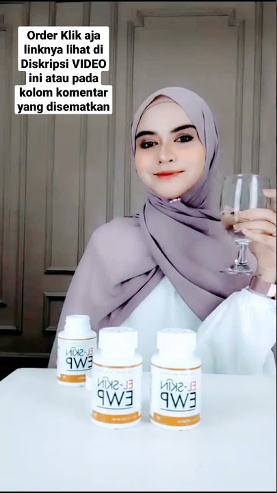 BISA COD - ELSKIN EWP Suplemen Kolagen Pria dan Wanita EL SKIN EWP HALAL