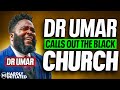 Dr umar states the black church benefits from single motherhood  flashback