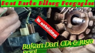 Beat karbu Hilang pengapian CDI, Spul ,Regulator &kontak juga Aman inilah penyebabnya