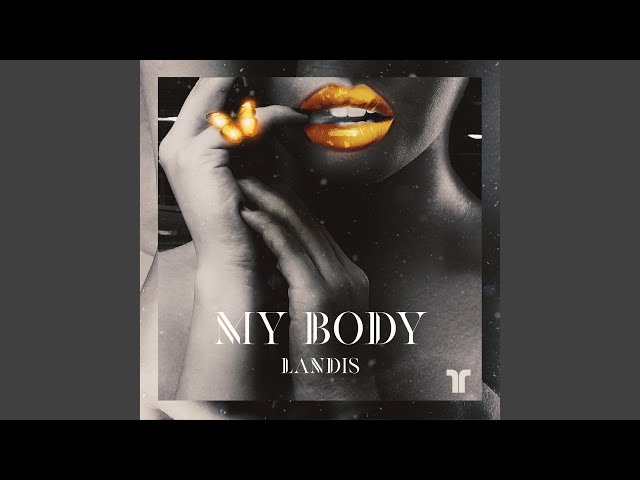 Landis - My Body