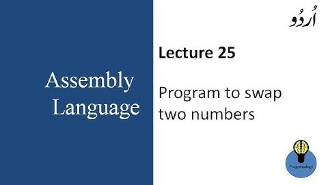Lecture 25 : program to swap two numbers in assembly language in urdu hindi