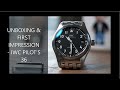 Unboxing & First Impression - IWC Pilot's Automatic 36