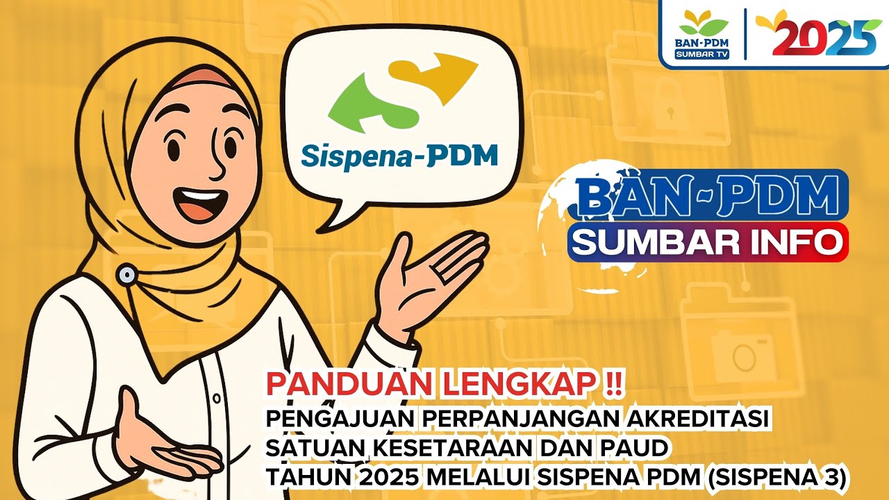 PANDUAN LENGKAP !! PENGAJUAN PERPANJANGAN AKREDITASI PROGRAM DAN KESETARAN DAN PAUD TAHUN 2025