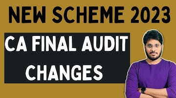 MAY 2024 | CA FINAL AUDIT | SYLLABUS CHANGES | NEW SCHEME 2023