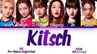 IVE (아이브) - Kitsch (키치) Color Coded Lyrics/가사 [Han|Rom|Eng]