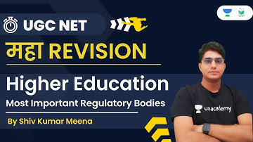 Revision Class on Important Regulatory Bodies | Higher Education | UGC NET | Shiv Kumar Meena