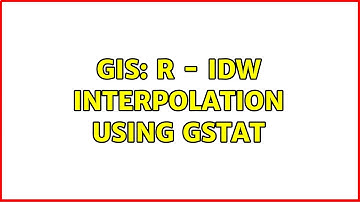 GIS: R - IDW interpolation using gstat