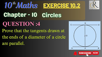 Prove that tangents drawn at the ends of a diameter of a circle are parallel | Ex- 10.2 [Q4] NCERT