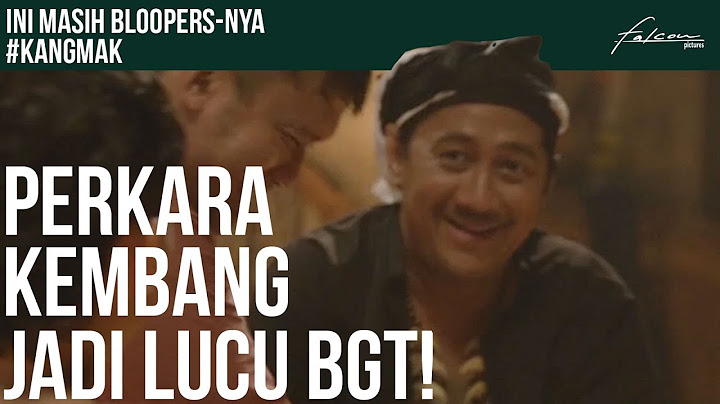 Asupann BLOOPERSS Laagiii nii #KangmakfromPeeMak 15 AGUSTUS DI BIOSKOP