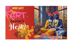 A Creative Path to Mental Wellness - How Art Can Help Heal Mental Illness