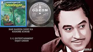 HAR HASEEN CHEEZ KA - KISHORE KUMAR - SAUDAGAR(1973) - RAVINDRA JAIN