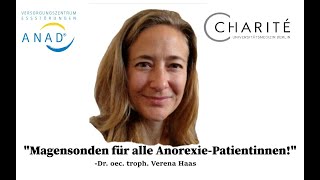 Dr. Verena Haas: Magensonden für alle Magersüchtige!