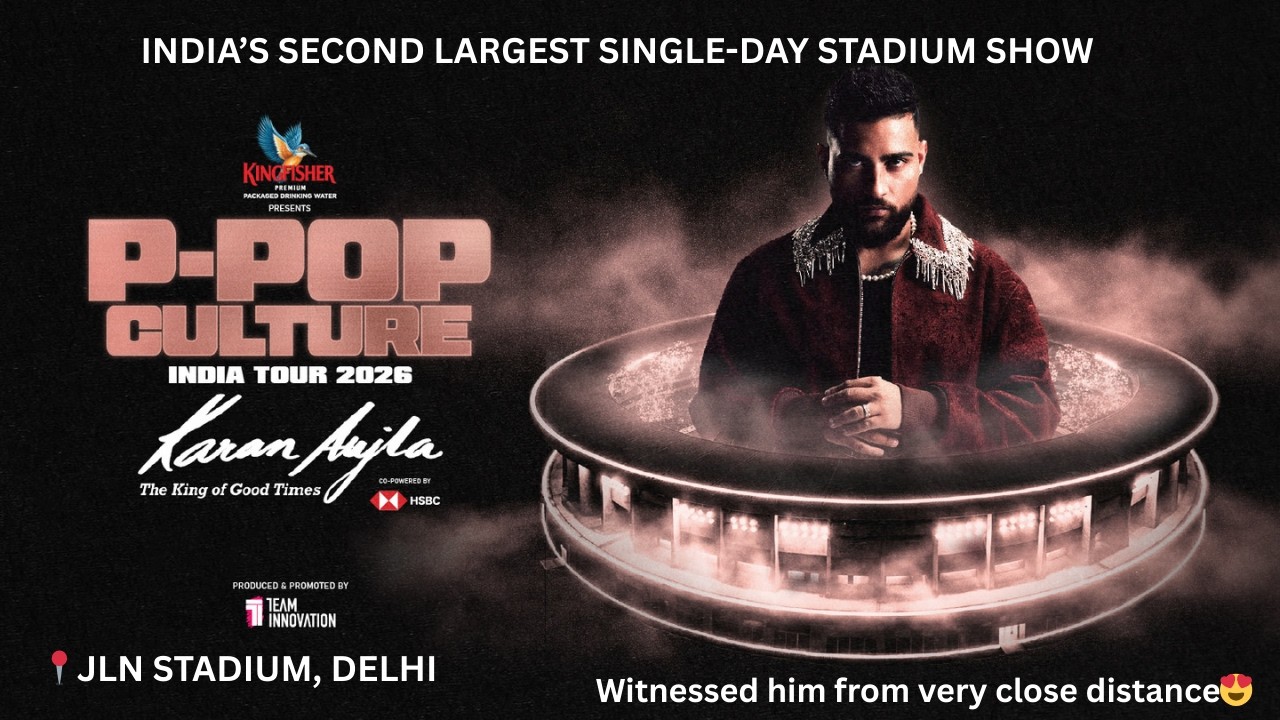 P-POP CULTURE INDIA TOUR 2026 KARAN AUJLA😍💥🪗| THE KING OF GOOD TIMES | JLN STADIUM, DELHI