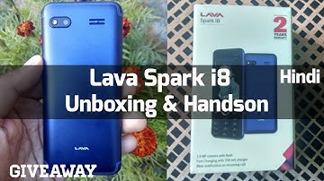 Lava Spark i8 Unboxing & Handson in Hindi || Lava Spark i8 Giveaway