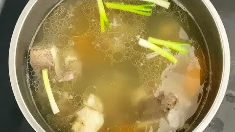 Cách Hầm Xương Nước Trong, Ngọt Thanh