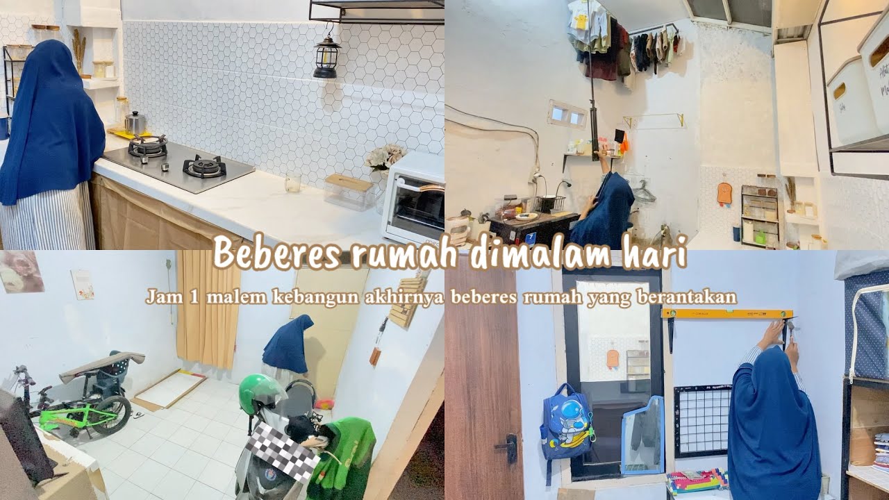 Beberes rumah dimalam hari dari berantakan jadi rapih | me time