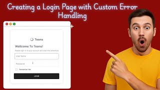 1.Creating a Login Page with Custom Error Handling