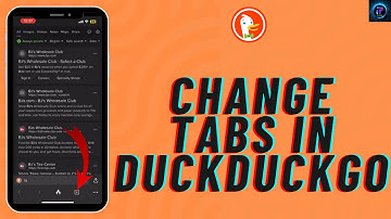 How to Change Tabs in DuckDuckGo 2024?