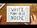 Designing a white pink  blue noise generator from scratch