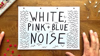 Designing a white, pink & blue noise generator from scratch