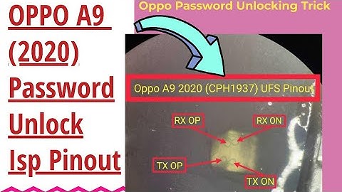 Oppo A9 2020 CPH-1937 Password Unlock UFS Chip with Isp Pinout Method