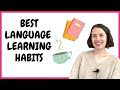 Best habits for learning a foreign language successfully